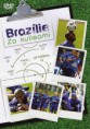 Brazílie - Za kulisami